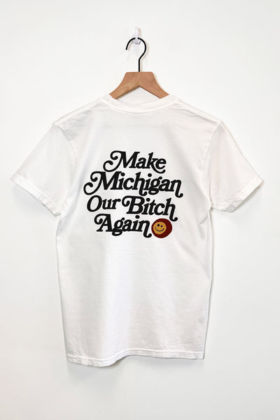 Make Michigan Our Bitch Again T-Shirt