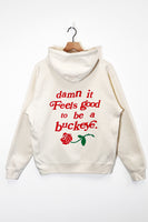 Damn It Feels Good Hoodie